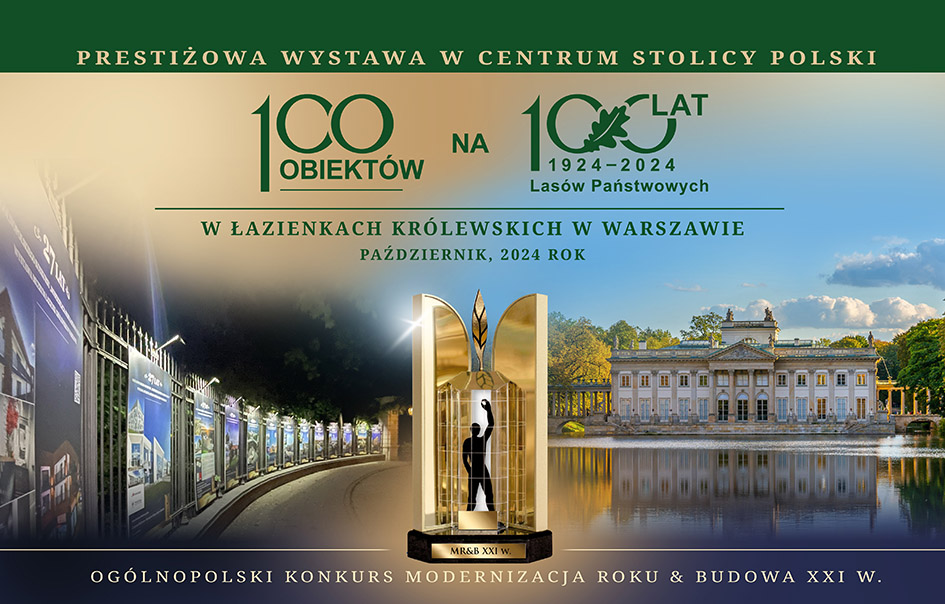„100 obiektów na 100 – lecie Lasów Państwowych” Jubileuszowa Wystawa w Łazienkach Królewskich w Warszawie